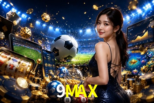 9MAX gaming platform